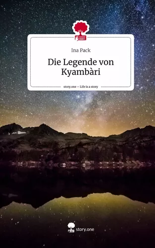 Die Legende von Kyambàri. Life is a Story - story.one