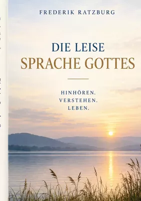 Die leise Stimme Gottes
