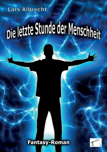 Die letzte Stunde der Menschheit