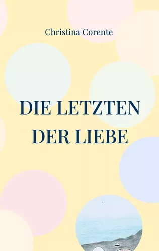 Die Letzten der Liebe
