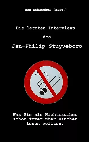 Die letzten Interviews des Jan-Philip Stuyveboro