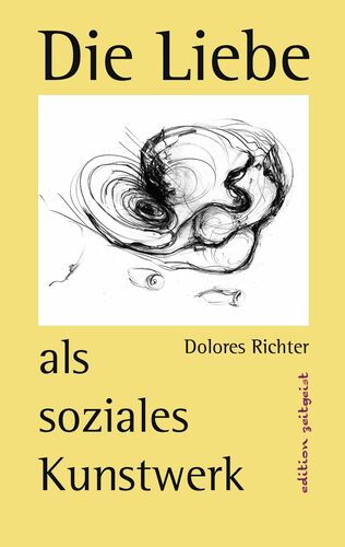 Die Liebe als soziales Kunstwerk