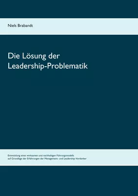 Die Lösung der Leadership-Problematik