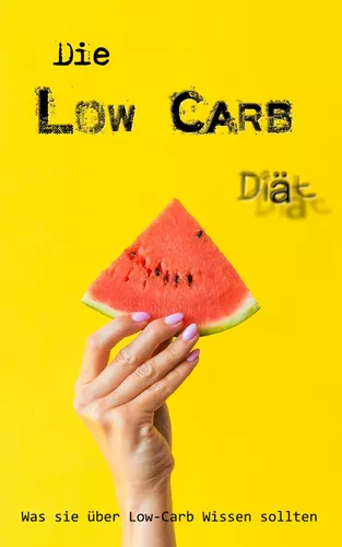 Die Low Carb Diät