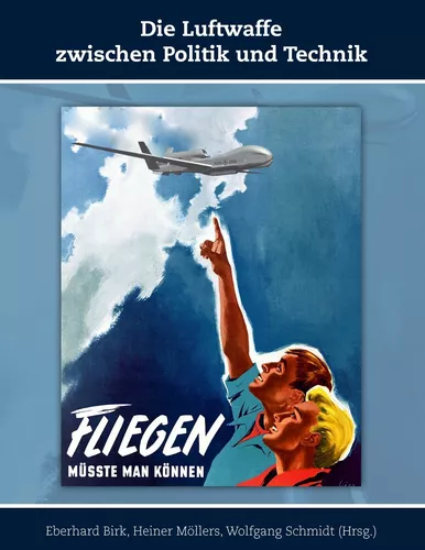Die Luftwaffe zwischen Politik und Technik