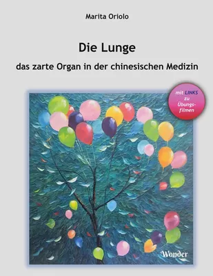 Die Lunge - das zarte Organ in der chinesischen Medizin