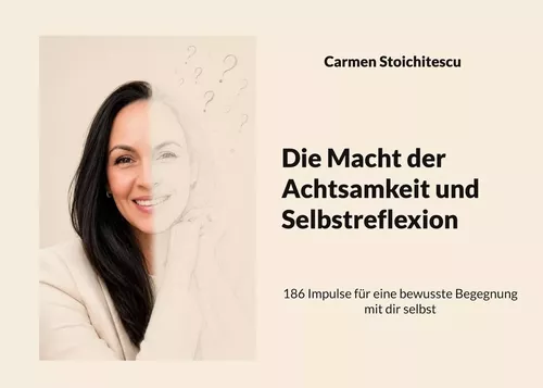 Die Macht der Achtsamkeit und Selbstreflexion