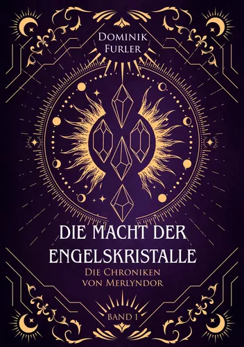 Die Macht der Engelskristalle