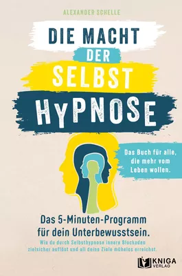 Die Macht der Selbsthypnose