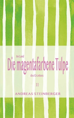 Die magentafarbene Tulpe