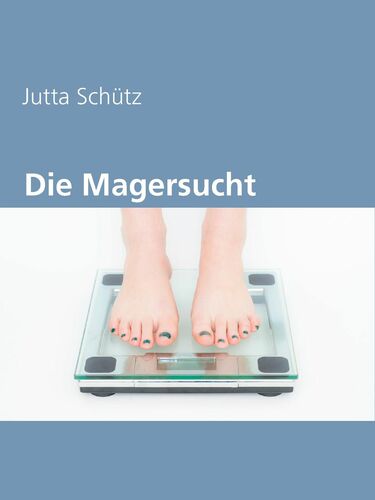 Die Magersucht