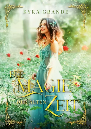 Die Magie der alten Zeit