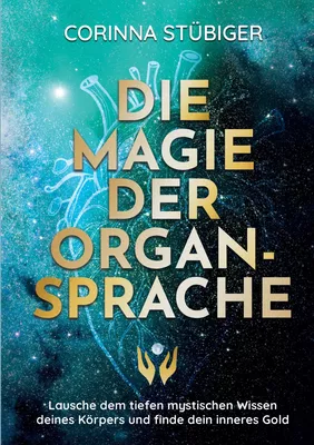 Die Magie der Organsprache