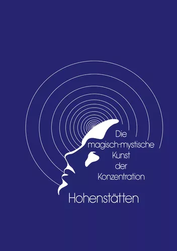 Die magisch-mystische Kunst der Konzentration