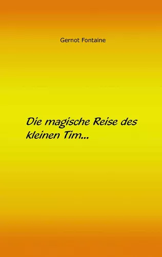 Die magische Reise des kleinen Tim