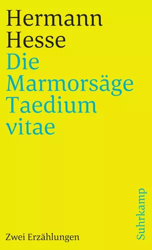Die Marmorsäge. Taedium vitae