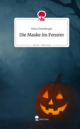 Die Maske im Fenster. Life is a Story - story.one