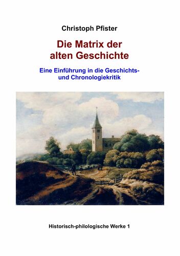 Die Matrix der alten Geschichte
