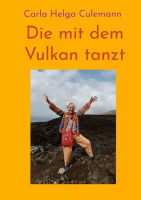 Die mit dem Vulkan tanzt