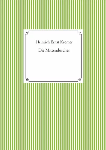 Die Mittendurcher