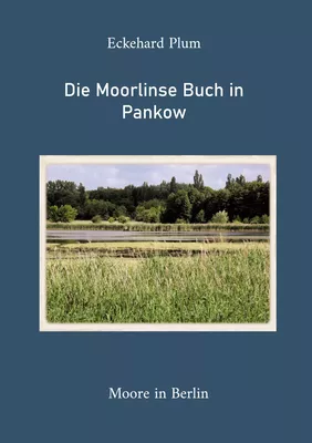 Die Moorlinse Buch in Pankow