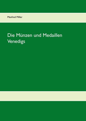 Die Münzen und Medaillen Venedigs