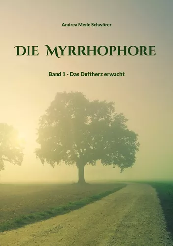 Die Myrrhophore