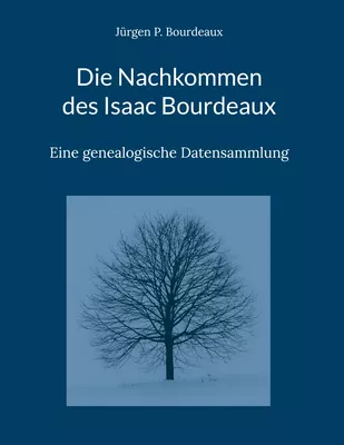 Die Nachkommen des Isaac Bourdeaux