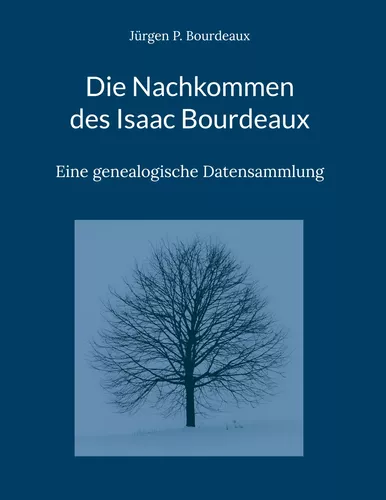 Die Nachkommen des Isaac Bourdeaux