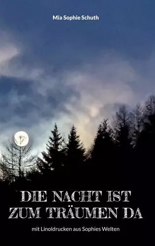 Die Nacht ist zum Träumen da