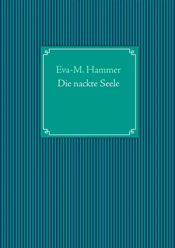 Die nackte Seele