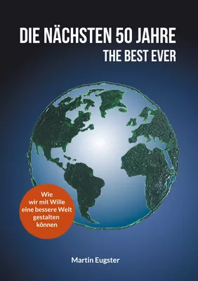 Die nächsten 50 Jahre - The Best Ever