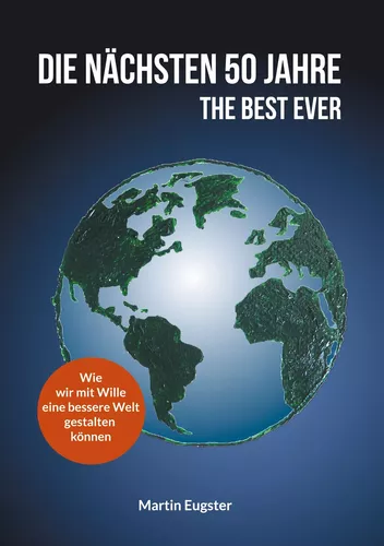 Die nächsten 50 Jahre - The Best Ever