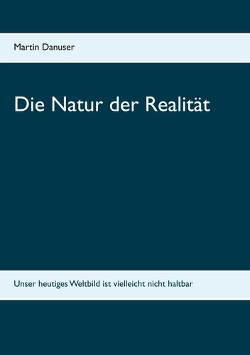Die Natur der Realität