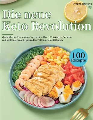 Die neue Keto Revolution
