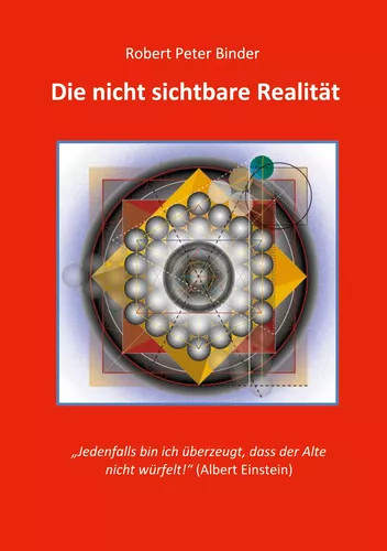 Die nicht sichtbare Realität