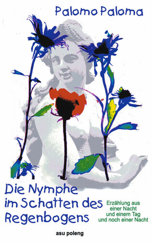 Die Nymphe im Schatten des Regenbogens