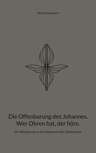 Die Offenbarung des Johannes. Wer Ohren hat, der höre.