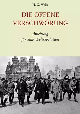Die Offene Verschwörung - Anleitung für eine Weltrevolution