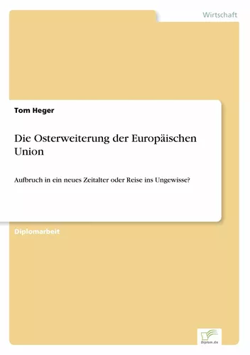 Die Osterweiterung der Europäischen Union