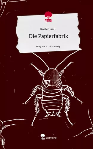Die Papierfabrik. Life is a Story - story.one