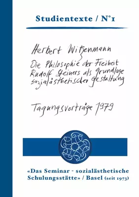 Die Philosophie der Freiheit Rudolf Steiners als Grundlage sozialästhetischer Gestaltung