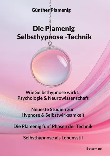 Die Plamenig Selbsthypnose -Technik