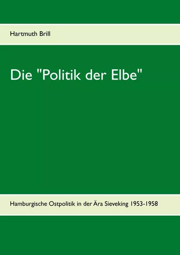 Die "Politik der Elbe"