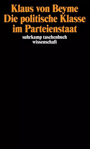 Die politische Klasse im Parteienstaat
