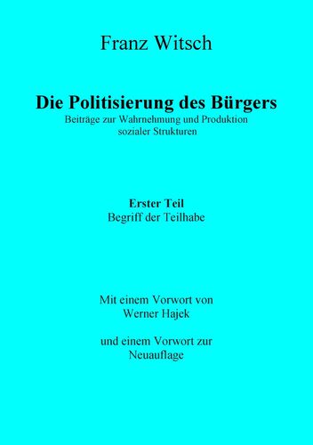 Die Politisierung des Bürgers, 1. Teil: Zum Begriff der Teilhabe