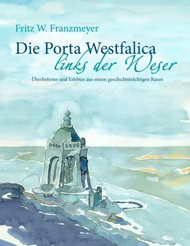 Die Porta Westfalica links der Weser