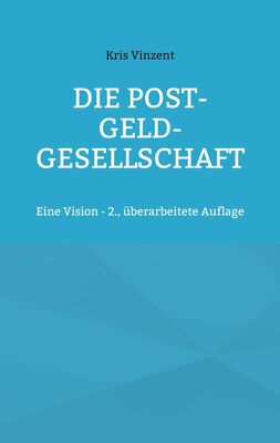 Die Post-Geld-Gesellschaft