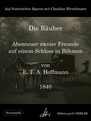 Die Räuber - Abenteuer zweier Freunde auf einem Schloss in Böhmen