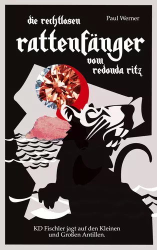 Die rechtlosen Rattenfänger vom Redonda Ritz